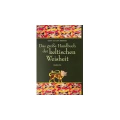 Das gro�e Handbuch der keltischen Weisheit