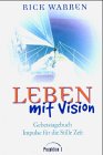 Gebetstagebuch - Leben mit Vision: Impulse f&uuml;r die Stille Zeit - Rick Warren