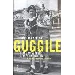 Guggile - Vom Bravsein und vom Schweinigeln.
