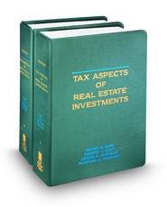 Tax Aspects of Real Estate Investments Peter M. Fass, Robert J. Haft, Sanford C Presant Leslie H. Loffman