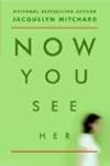 Now You See Her