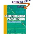 Geriatric Nurse Practitioner: Certification Review by Joann Graham Zerwekh and Jo Carol Claborn