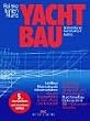 Yachtbau. Vorbereitung, Konstruktion, Aufriss