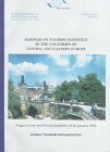 Seminar on Tourism Statistics in the Countries of Central and Eastern Europe: Prague (Czech and Slovak Republic), 28-30 January 1992 (Follow-up)