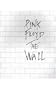 Pink Floyd's the Wall: In the Studio, on Stage and On Screen