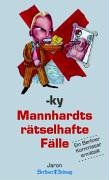 Buch - Cover Mannhardts rätselhafte Fälle. Ein Berliner Kommissar ermittelt - ky - Jaron Verlag