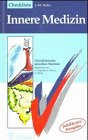 Checkliste Innere Medizin - Johannes-Martin Hahn, G. Adler, Hanns-Wolf Baenkler, R. Dierkesmann