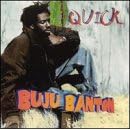 Quick by  Buju Banton 