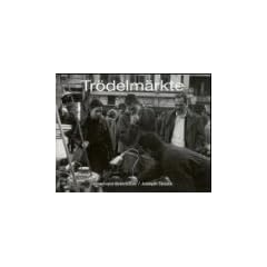 Tr�delm�rkte. Ein Bildband