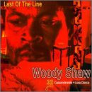 Last of the Line by  Woody Shaw 
