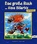 Das gro�e Buch von Hexe Billerbix. Minuten-Geschichten zum Vorlesen