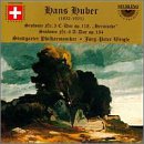 Hans Huber: Symphony No. 3; Symphony No. 6