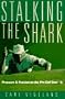 Stalking the Shark: Pressure and Passion on the Pro Golf Tour