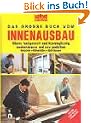Selbst ist der Mann: Das gro�e Buch vom Innenausbau