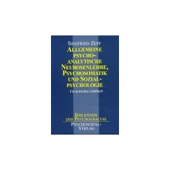 Allgemeine psychoanalytische Neurosenlehre, Psychosomatik und Sozialpsychologie