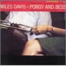 Click here to buy George Gershwin's Porgy and Bess by  Miles Davis and Gil Evans .