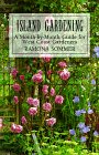 Island Gardening: A Month-By-Month Guide for West Coast Gardeners