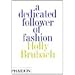 A Dedicated Follower of Fashion