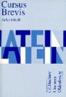 Cursus Brevis: Arbeitsheft - Gerhard Fink, Hartmut Grosser, Michael Hotz, Monika Kramer, Friedrich Maier, Wolfgang Matheus, Peter Petersen, Hans Dietrich Unger, Andrea Wilhelm