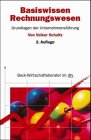 Produkt-Bild: Basiswissen Rechnungswesen. Buchf&uuml;hrung, Bilanzierung, Kostenrechnung, Controlling.