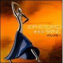 Sophisticated Swing, Vol. 1