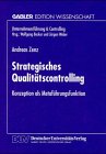 Strategisches Qualitätscontrolling. Konzeption als Metaführungsfunktion