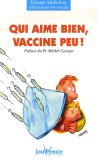 Qui aime bien, vaccine peu ! book cover