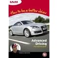 How to Be A Better Driver: Advanced Driving the Essential Guide'