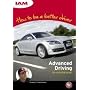 How to Be A Better Driver: Advanced Driving the Essential Guide