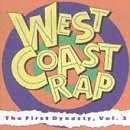 West Coast Rap: The First Dynasty, Vol. 3
