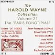 The Harold Wayne Collection Volume 21: The "Paris Fonotipias"