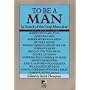 To Be a Man: In Search of the Deep Masculine (New Consciousness Reader)