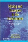 Mixing and transport in the environment : a memorial volume for Catherine M. Allen (1954-1991)