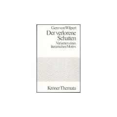 Der verlorene Schatten: Variante eines literarischen Motivs