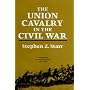 The Union Cavalry in the Civil War: The War in the West, 1861-1865