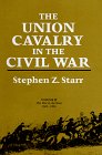 The Union Cavalry in the Civil War: The War in the West, 1861-1865