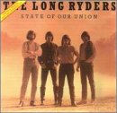 The Long Ryders - State Of Our Union - Zortam Music