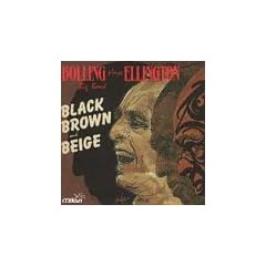 Plays Ellington: Black Brown & Beige