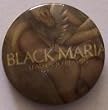 BLACK MARIA - Lead Us To Reason - Button / Pin