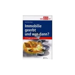 Immobilie geerbt und was dann...? 111 Fragen und Antworten