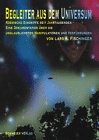 Begleiter aus dem Universum , Kosmische Eingriffe seit Jahrtausenden - Eine Dokumentation �ber die unglaublichsten Manipulationen und Verf�hrungen - Lars A. Fischinger