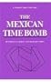 The Mexican Time Bomb (Twentieth Century Fund Papers)