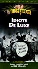 3 Stooges: Idiots Deluxe [VHS] [Import]