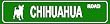 CHIHUAHUA ROAD dog pet street sign