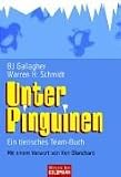 Produkt-Bild: Unter Pinguinen. Ein tierisches Team-Buch