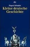 Kleine Deutsch Geschichte: Mit Grafiken, Karten und Zeittafel