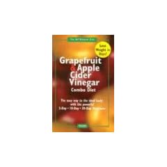 The Grapefruit and Apple Cider Vinegar Combo Diet