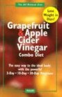 does cider vinegar help you lose weight:The Grapefruit and Apple Cider Vinegar Combo Diet