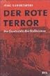 Der rote Terror: Die Geschichte des Stalinismus