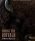 Saving The  Buffalo